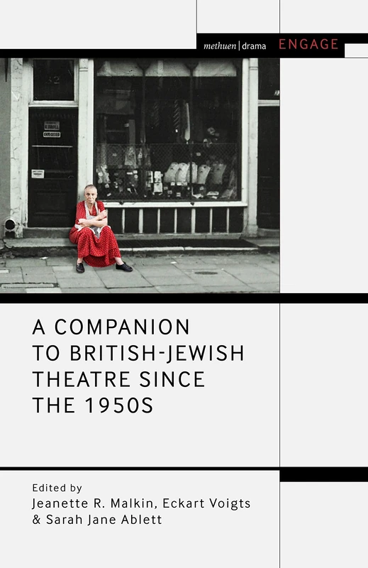 Companion to British-Jewish Theatre Since the 1950s, A (Methuen Drama Engage)