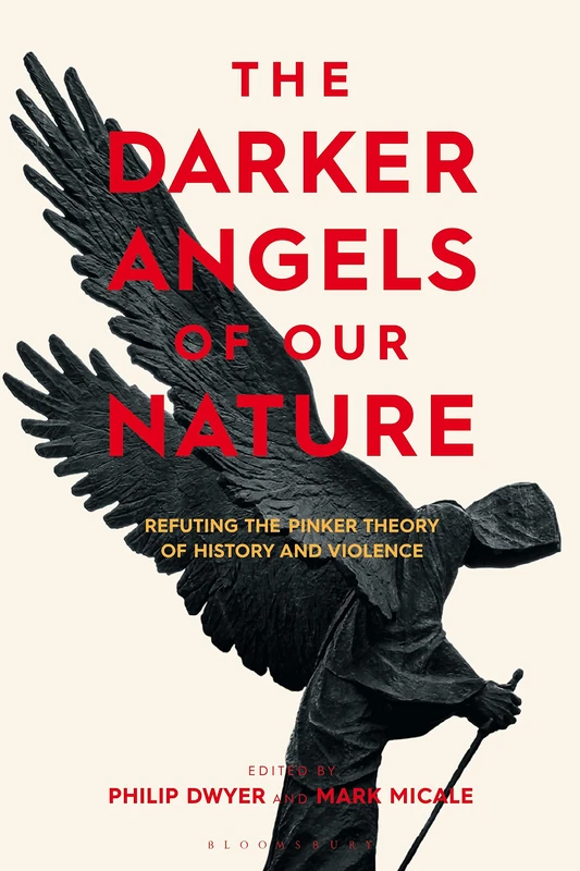 Darker Angels of Our Nature, The: Refuting the Pinker Theory of History & Violence - Image 1