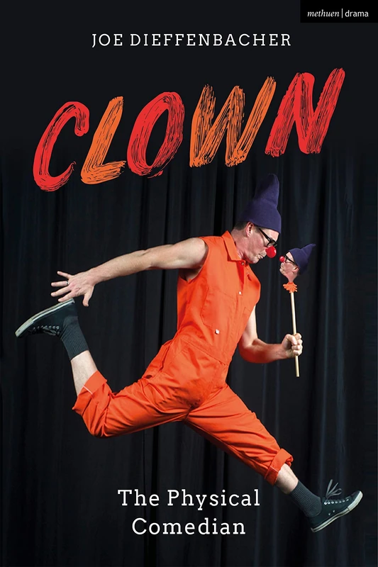 Clown: The Physical Comedian