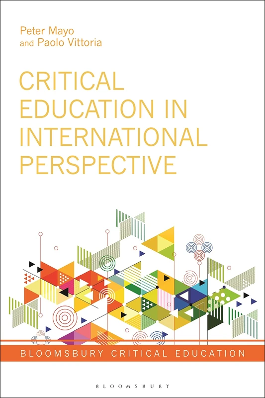Critical Education in International Perspective (Bloomsbury Critical Education)