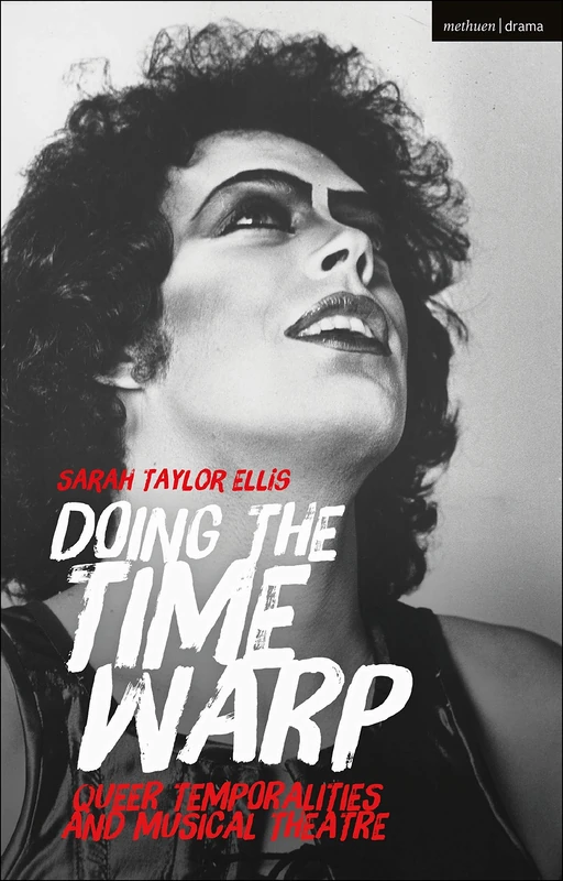 Doing the Time Warp: Strange Temporalities and Musical Theatre - Image 1
