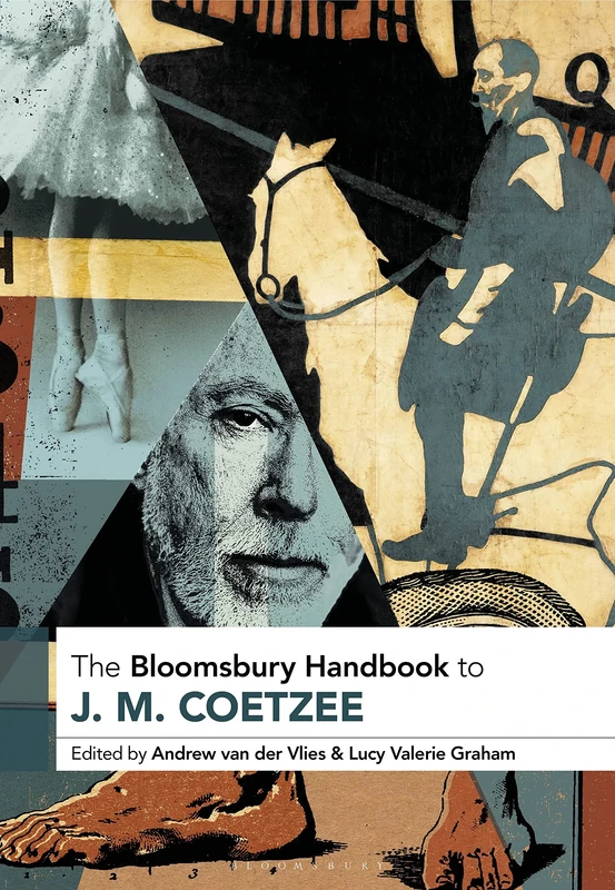 The Bloomsbury Handbook to J.M. Coetzee