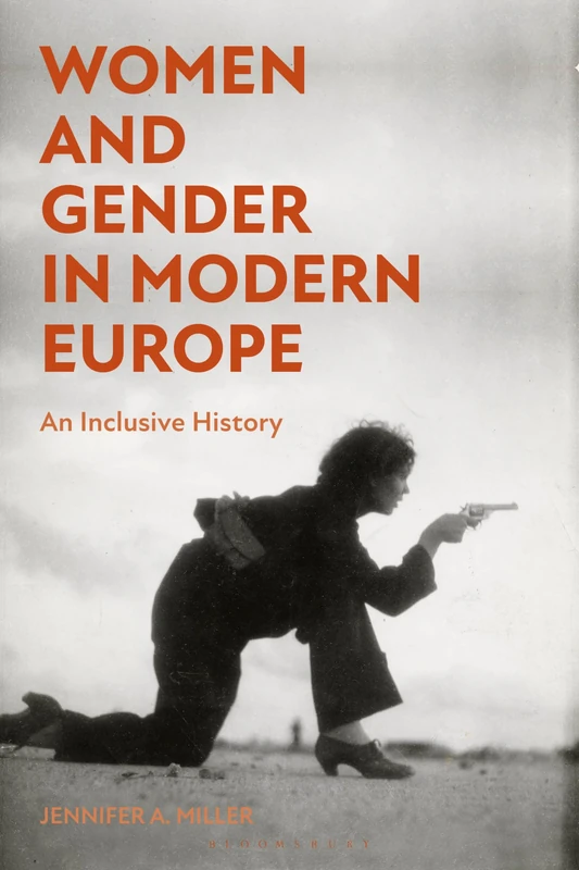 Women and Gender in Modern Europe: An Inclusive History