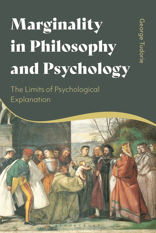 Marginality in Philosophy and Psychology: The Limits of Psychological Explanation - Image 1