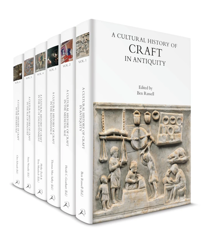 A Cultural History of Craft: Volumes 1-6 (The Cultural Histories Series)