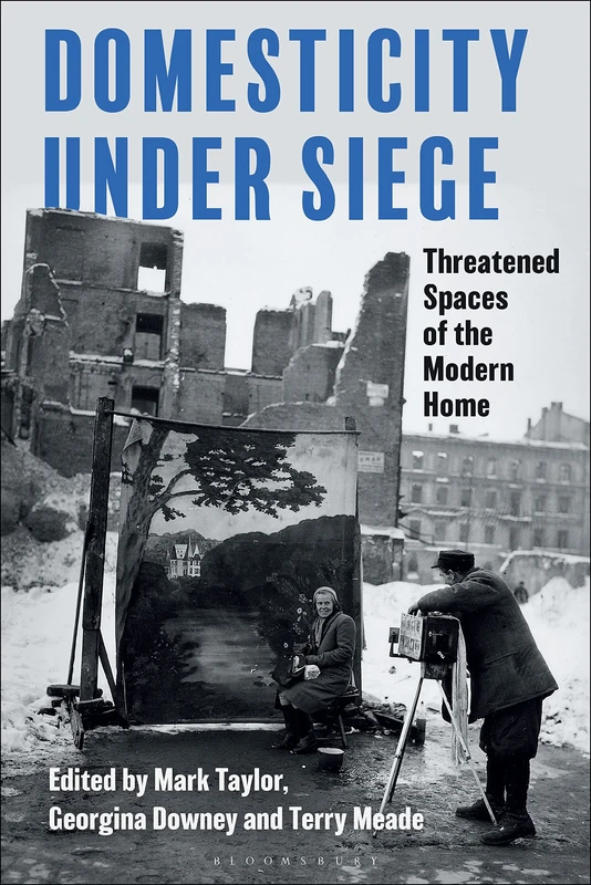 Domesticity Under Siege - Architecture Criticism & Theory Book