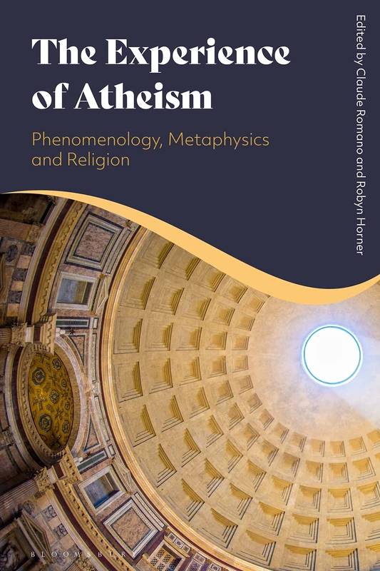 Bloomsbury Academic - Experience of Atheism Philosophy Book