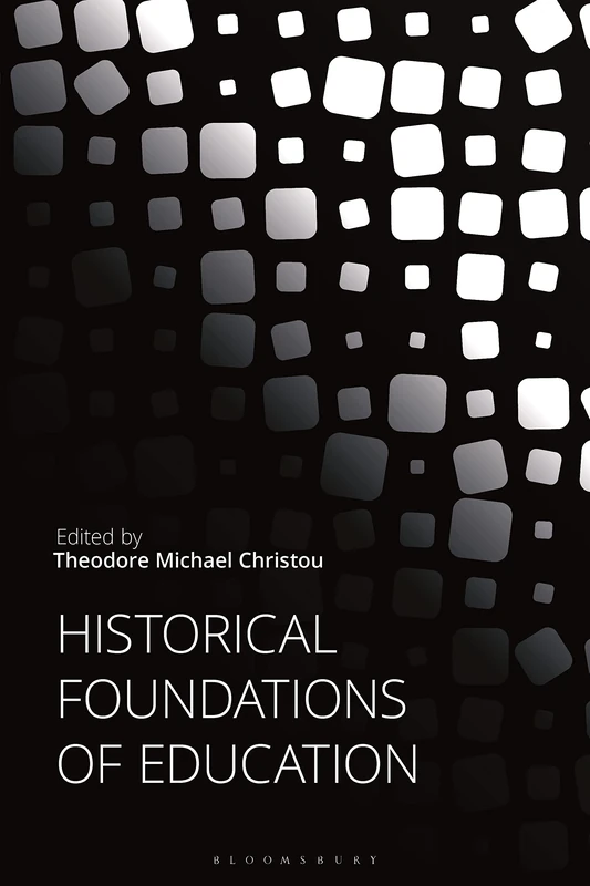 Historical Foundations of Education (Educational Foundations, 2)