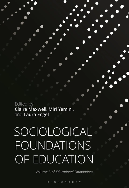 Sociological Foundations of Education (Educational Foundations, 3)