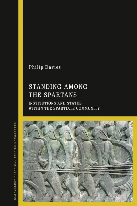 Standing Among the Spartans: Institutions and Status Within the Spartiate Community - Image 1