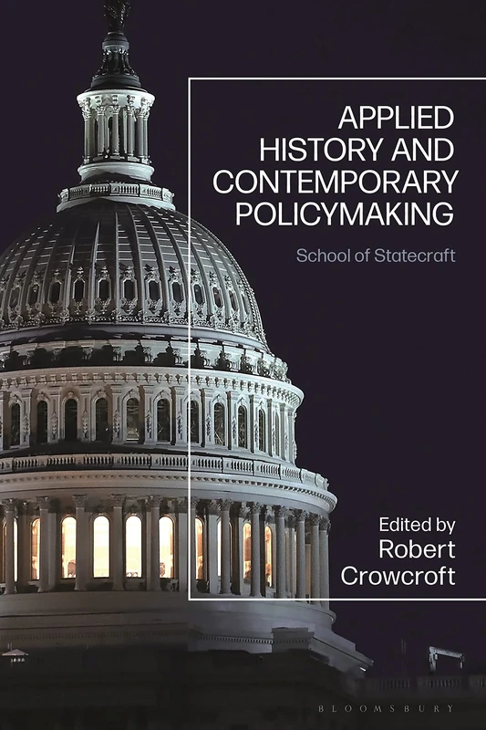 Applied History and Contemporary Policymaking: School of Statecraft - Image 1