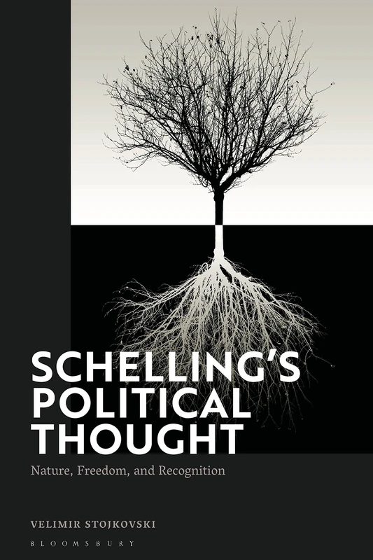 Schelling’s Political Thought: Nature, Freedom, and Recognition