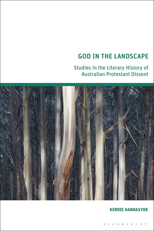 God in the Landscape: Studies in the Literary History of Australian Protestant Dissent - Image 1