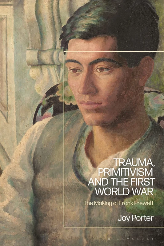 Trauma, Primitivism and the First World War: The Making of Frank Prewett - Image 1