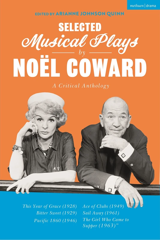 Selected Musical Plays by Noël Coward: A Critical Anthology: This Year of Grace; Bitter Sweet; Words and Music; Pacific 1860; Ace of Clubs; Sail Away; The Girl Who Came to Supper - Image 1