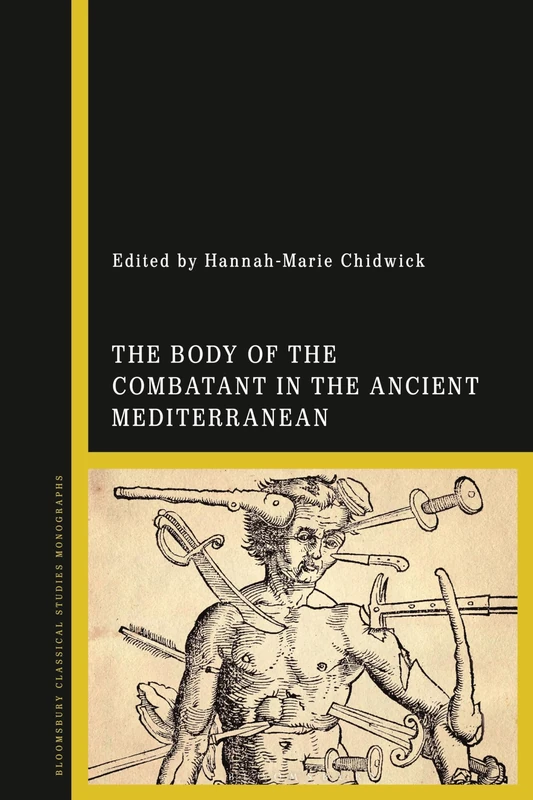 Body of the Combatant in the Ancient Mediterranean, The