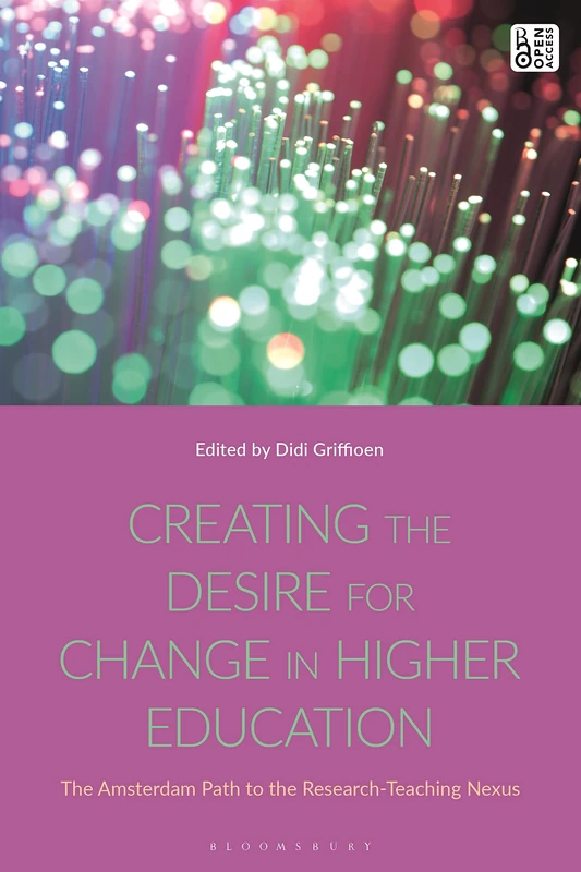 Creating the Desire for Change in Higher Education: The Amsterdam Path to the Research-Teaching Nexus - Image 1
