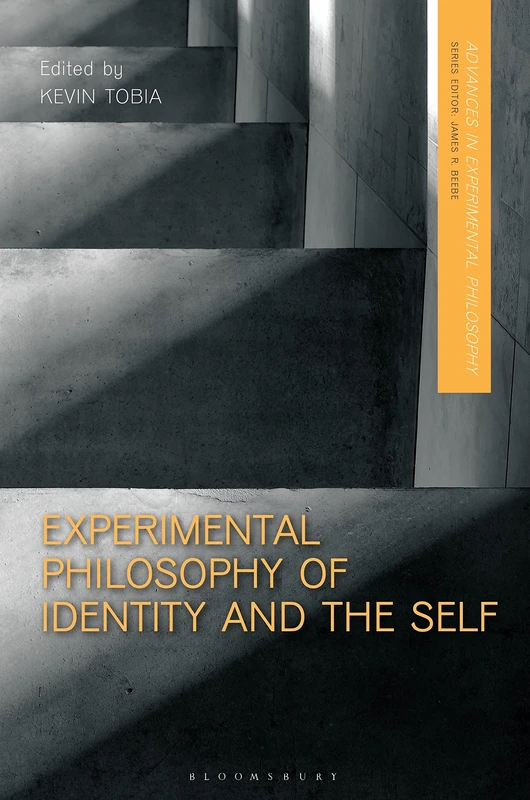 Experimental Philosophy of Identity and the Self (Advances in Experimental Philosophy)