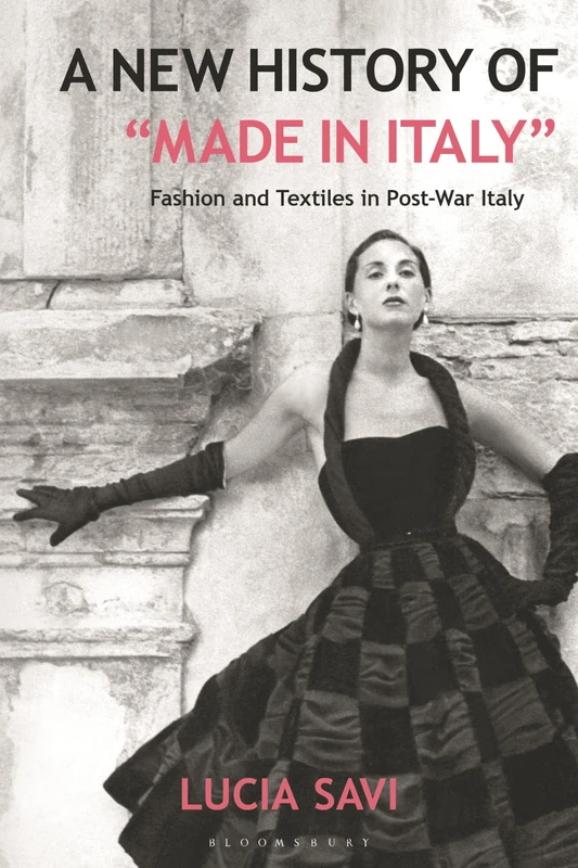 A New History of Made in Italy": Fashion and Textiles in Post-War Italy"