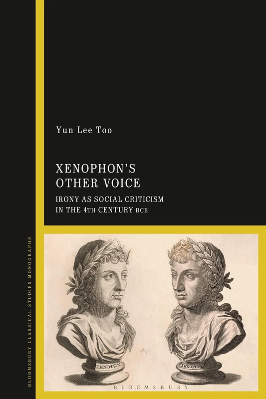 Xenophon’s Other Voice: Irony as Social Criticism in the 4th Century BCE