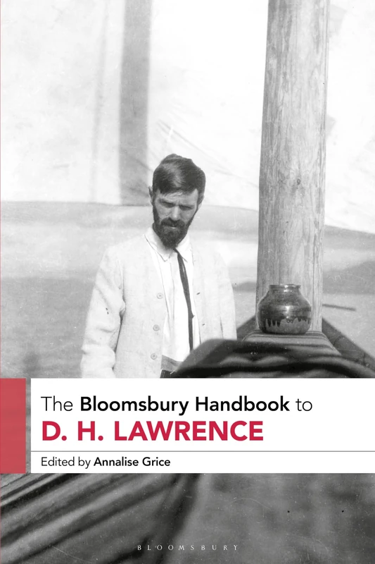 The Bloomsbury Handbook to D. H. Lawrence