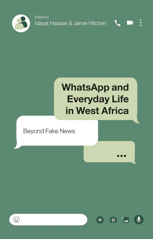 WhatsApp and Everyday Life in West Africa: Beyond Fake News - Image 1