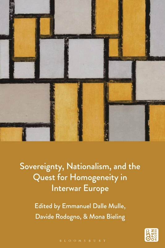 Sovereignty, Nationalism, and the Quest for Homogeneity in Interwar Europe