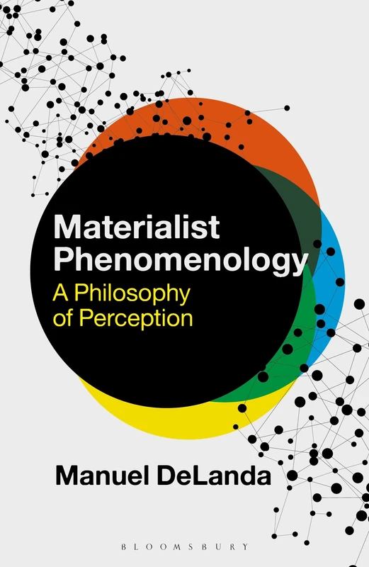Materialist Phenomenology: A Philosophy of Perception (Theory in the New Humanities) - Image 1