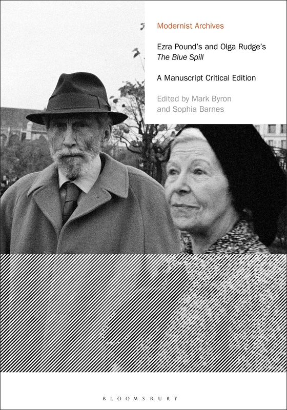 Ezra Pound's and Olga Rudge's The Blue Spill: A Manuscript Critical Edition (Modernist Archives) - Image 1