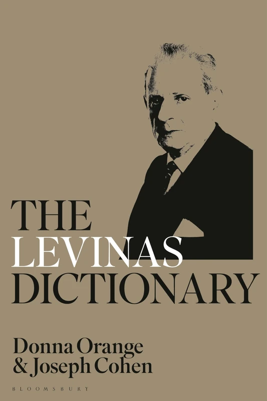 Levinas Dictionary, The (Bloomsbury Philosophy Dictionaries)