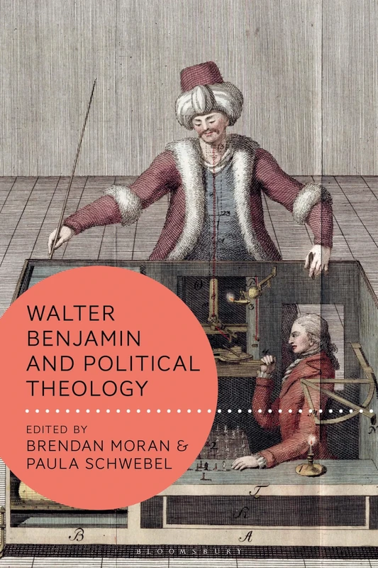 Walter Benjamin and Political Theology (Walter Benjamin Studies)
