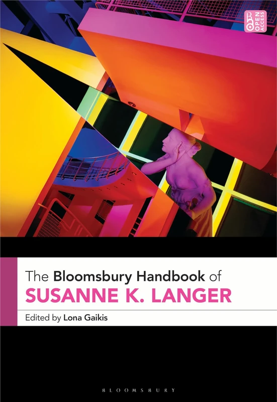 The Bloomsbury Handbook of Susanne K. Langer