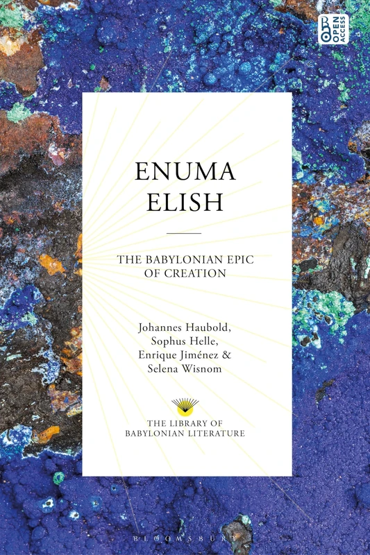 Enuma Elish: The Babylonian Epic of Creation (The Library of Babylonian Literature)
