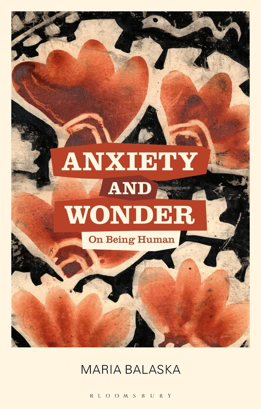 Anxiety and Wonder: On Being Human - Image 1