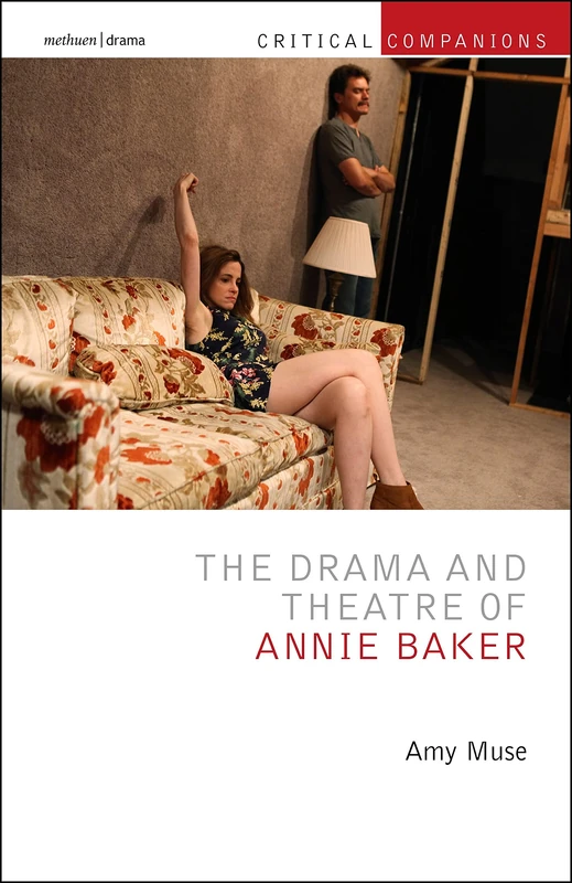 Drama and Theatre of Annie Baker, The (Critical Companions) - Image 1