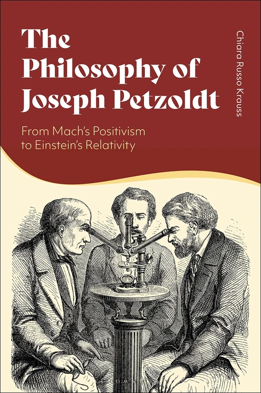 Philosophy of Joseph Petzoldt, The: From Mach's Positivism to Einstein's Relativity