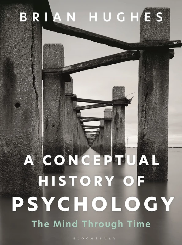 Bloomsbury Academic - A Conceptual History of Psychology Book
