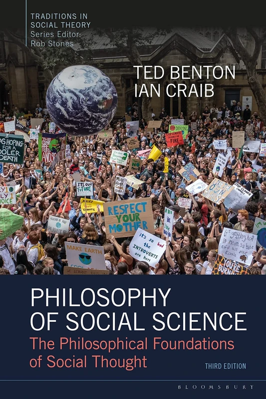 Philosophy of Social Science: The Philosophical Foundations of Social Thought (Traditions in Social Theory)