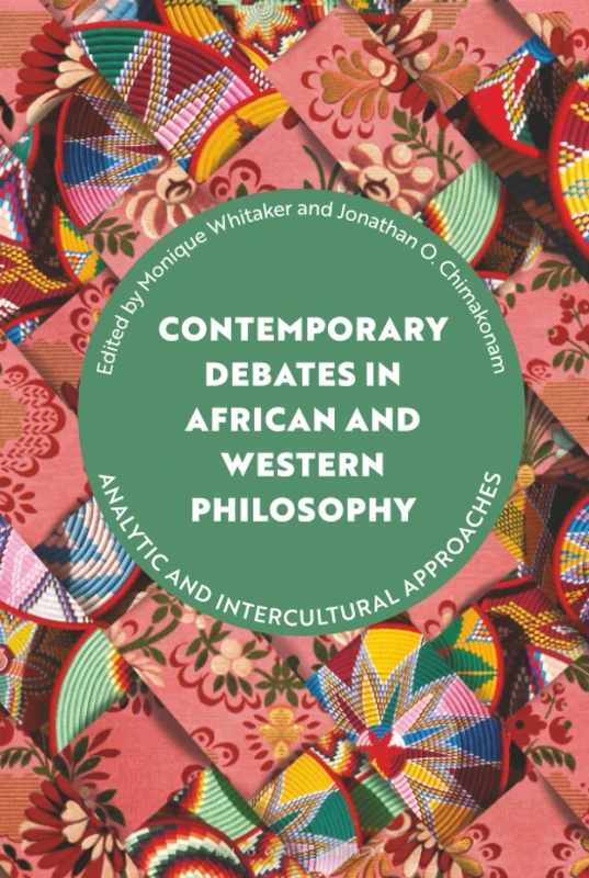 Contemporary Debates in African and Western Philosophy: Analytic and Intercultural Approaches
