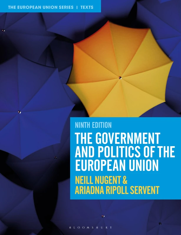 The Government and Politics of the European Union (The European Union Series)
