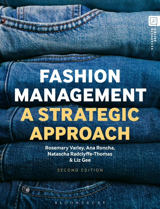 Bloomsbury Academic - Fashion Management: A Strategic Approach