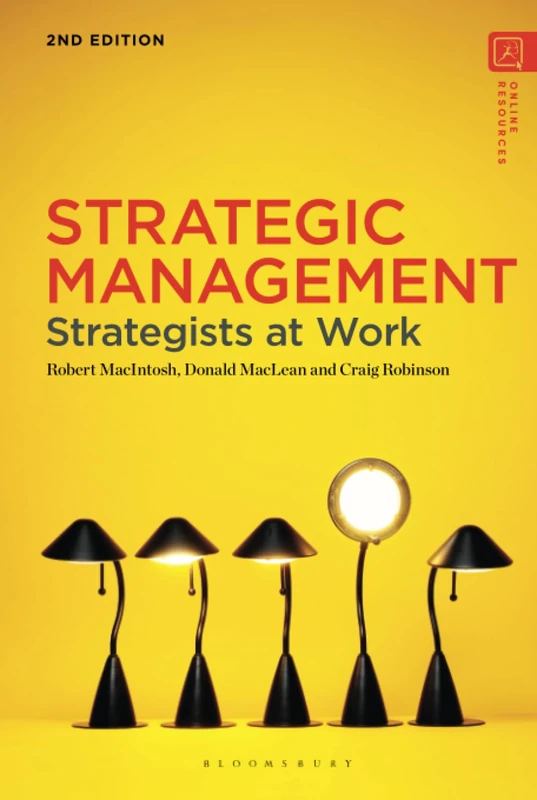 Bloomsbury Academic Strategic Management: Strategists at Work