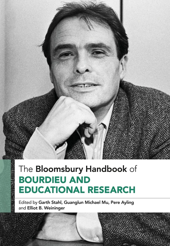 Bloomsbury Handbook of Bourdieu and Educational Research