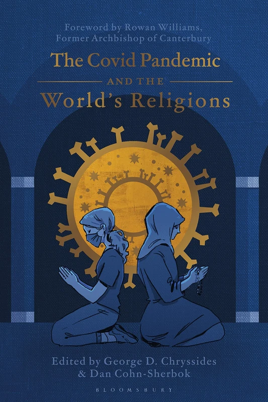Covid Pandemic and the World’s Religions, The: Challenges and Responses
