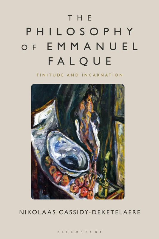 Philosophy of Emmanuel Falque, The: Finitude and Incarnation
