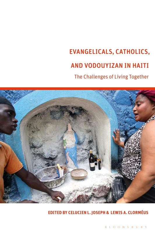 Evangelicals, Catholics, and Vodouyizan in Haiti: The Challenges of Living Together