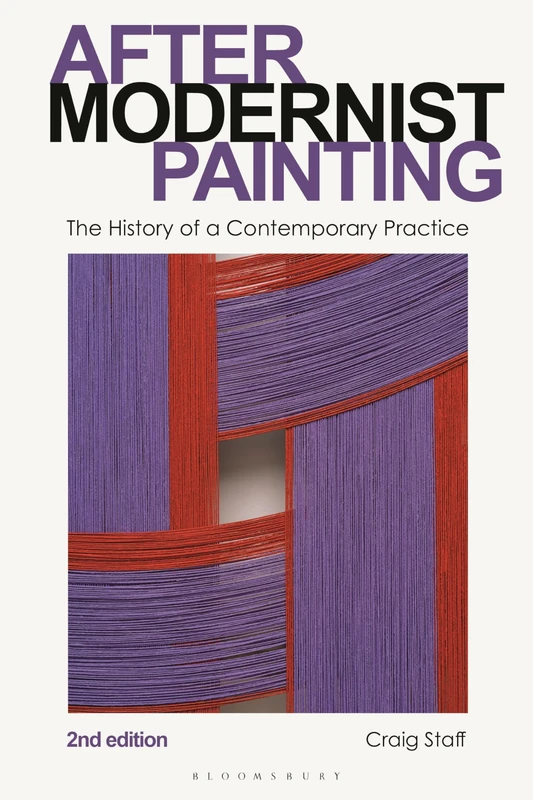 After Modernist Painting: The History of a Contemporary Practice