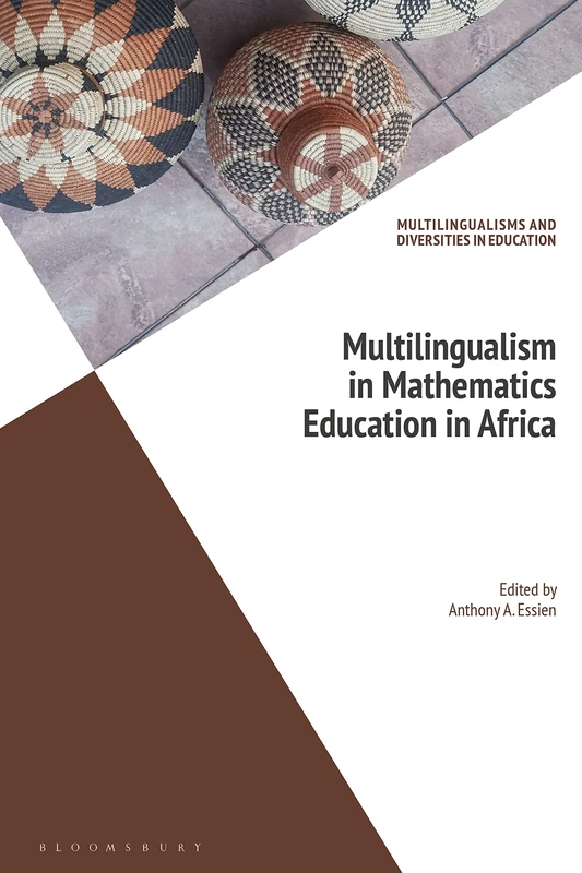 Multilingualism in Mathematics Education in Africa (Multilingualisms and Diversities in Education)