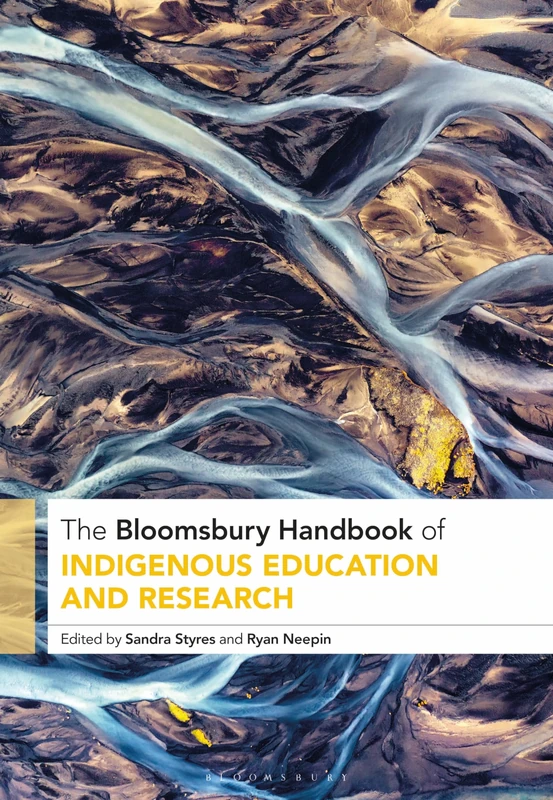 The Bloomsbury Handbook of Indigenous Education and Research