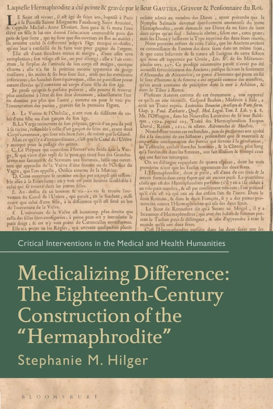 Medicalizing Difference: The Eighteenth-Century Construction of the "Hermaphrodite" (Critical Interventions in the Medical and Health Humanities)